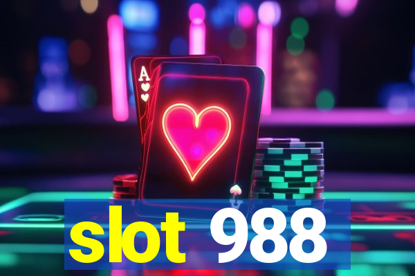 slot 988